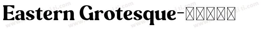 Eastern Grotesque字体转换
